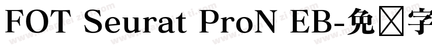 FOT Seurat ProN EB字体转换